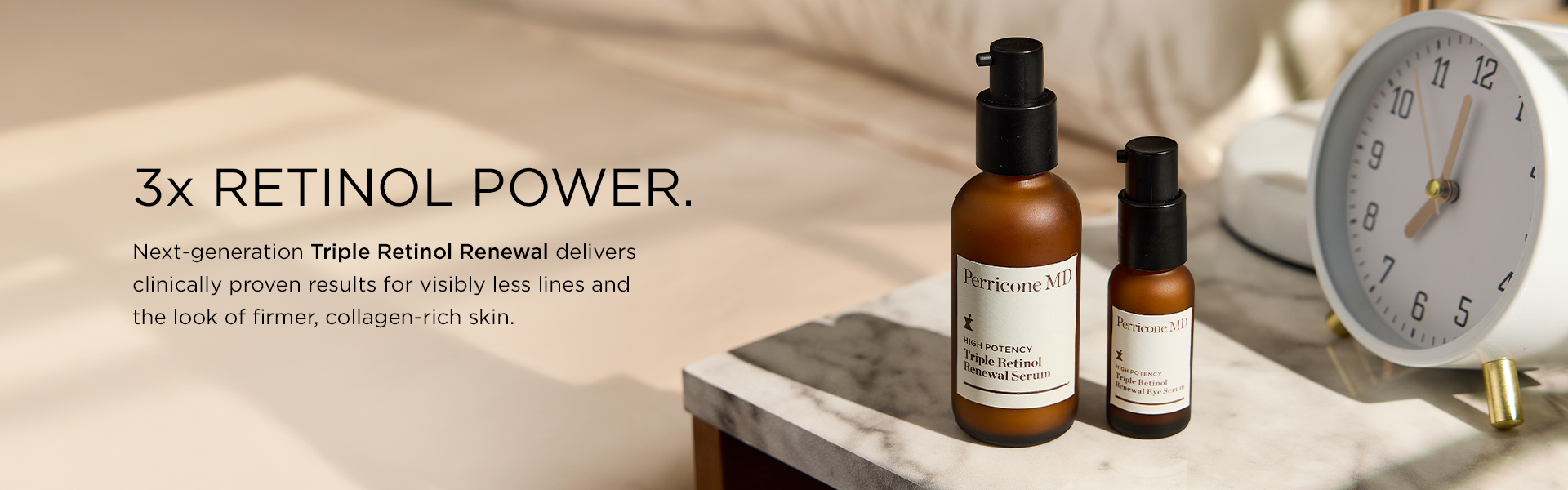 Next generation Triple Retinol Renewal delivers clinically proven results for visibly less lines and the look  of firmer collagen rich skin